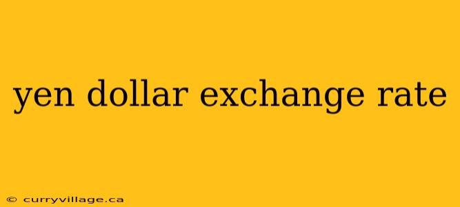 yen dollar exchange rate