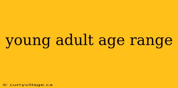 young adult age range