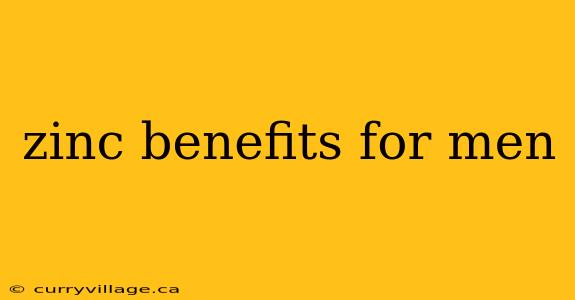zinc benefits for men